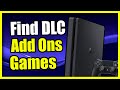 How to Find DLC \u0026 Add ons for games on PS4 Console