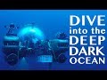 Dive into the Deep Dark Ocean in a High-Tech Submersible!