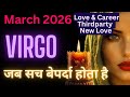 Virgo March 2026 –Love \u0026 Career  Karmic Ending, New Love, Career Shift \u0026 Destiny Reset #zodiactarot