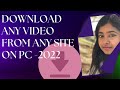 How to Download Any Video From Any Site On PC -2022|| by virTUAL_earning_SECRET207