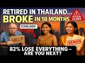 82% of Western Expats in Thailand Lose EVERYTHING – Here’s Why