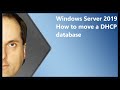 Windows Server 2019 How to move a DHCP database