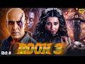 ROOH 3 Full Horror Movie (2025) | Akshay Kumar | Latest Bollywood Thriller Movie in Hindi | Full HD