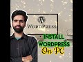 How to Install Wordpress Locally on your PC (and practice making your website) 2020