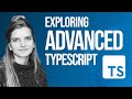 Exploring Advanced TypeScript Concepts - Guards, Utility Functions, and More [Typescript Tutorial]