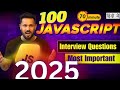 Top 100 JavaScript Interview Questions in Hindi 2025 | Crack Your JS Interview  #javascriptinterview