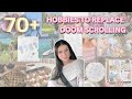 HOBBIES TO REPLACE DOOM SCROLLING| creative, active \u0026 mental
