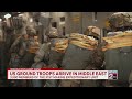 US ground troops arrive in Middle East
