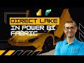 Power BI Direct Lake - What is it and Why it is Important When Working With Fabric