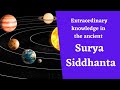 Extraordinary knowledge in the ancient Surya Siddhanta (Vedic Hindu Cosmology)