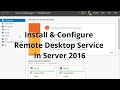Install \u0026 Configure Remote Desktop in server 2016