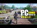 Top 10 Best PC \u0026 Console Games Ported to Android \u0026 iOS 2025