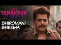 Miss Tanakpur Haazir Ho | Character Promo: Shiromani Bheema | Ravi Kishan | Tanakpur Ka Tan-Tanatan