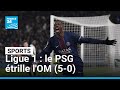 Ligue 1 : le PSG étrille l'OM (5-0) avec un Dembélé des grands soirs • FRANCE 24