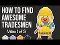 How To Find Good Tradesmen For Your Next Property Development... 1 of 3