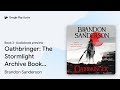 Oathbringer: The Stormlight Archive Book Three by Brandon Sanderson · Audiobook preview