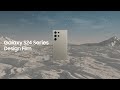 Galaxy S24 Series: Design Film | Samsung