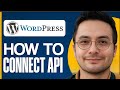 How To Connect Api With WordPress - 2025 |  EASY TUTORIAL