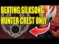 Can I Beat SILKSONG using the Hunter Crest only ???!!! | Hollow Knight Silksong