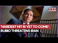 Hardest US Strikes Yet To Come? Rubio Warns Iran, Denies Regime Change As Motive Behind Campaign