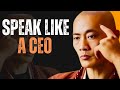 How To Speak Like The 1% Elite | Shi Heng Yi Inspiration