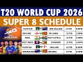 T20 World Cup 2026 Super 8 Schedule: Super 8's round full schedule, fixtures, venues, and timings.