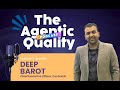 Ep 2: The Agentic Quality | Testing at High Velocity | Deep Barot x Tatyana Arbouzova