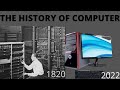 The History of computer- The evolution computer from 1820 to 20222