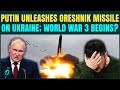Breaking: FURIOUS Putin FIRES Oreshnik Missile on Ukraine; Major Explosion Shakes Kyiv;Trump Stunned