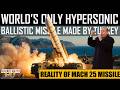 World's Only Hypersonic Ballistic Missile made by Turkey | हिंदी में