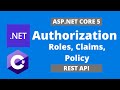 Asp Net Core - Rest API Authorization with JWT (Roles Vs Claims Vs Policy) - Step by Step