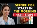 As a BRAIN Doctor, I’m SHOCKED: THIS Morning Habit Triple Your Stroke Risk After 60 | Senior Health
