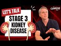 What does Stage 3 Chronic Kidney Disease Really Mean?