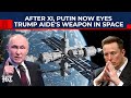 Starlink In Putin’s Sights As Russia Plots A Mysterious Space Weapon To Change Wars Beyond Earth