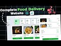 Build Food Delivery Website Using React JS🔥 | #6 React Projects