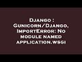 Django : Gunicorn/Django, ImportError: No module named application.wsgi