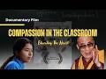 Compassion in the Classroom: Educating the Heart