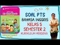 SOAL PTS BAHASA INGGRIS KELAS 5 SEMESTER 2 KURIKULUM MERDEKA