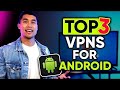Best VPN For Android in 2026 🥇 TOP 3 Android VPN Apps + LIVE showcase