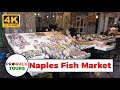 Naples , Italy Fish Market Walking Tour [4K|UHD]