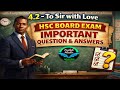 4.2 -  To Sir with Love - HSC BOARD EXAM IMPORTANT QUESTION \u0026 ANSWERS