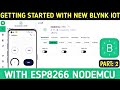 Getting Started With New Blynk IOT  App | with esp8266 NodeMCU | Blynk 2.0 | Home Automation | Hindi
