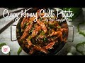 Crispy Honey Chilli Potato Recipe | Chef Sanjyot Keer