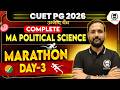 CUET PG 2026 Complete MA Political Science 🔥Marathon Day - 3 | Umeed Phase - 3 | Prashant Sir