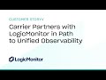 Carrier Partners with LogicMonitor in Path to Unified Observability