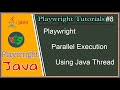 #tutorials 8 || playwright java || How to execute parallel playwright tests using java code