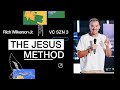 The Jesus Method — Here For It — Rich Wilkerson Jr.