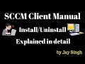 Part 13 - SCCM Client Manual Installation/Uninstallation