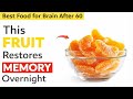 Seniors  Top 3 Fruits That Repair Brain Cells and Memory While You Sleep