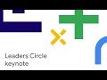 Cloud Product and Partnership Vision: 2019 and Beyond - Leaders Circle (Cloud Next '18)